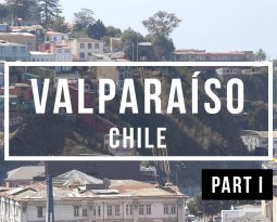 Valparaíso – Eine Stadt zum Verlieben [VLOG #9]